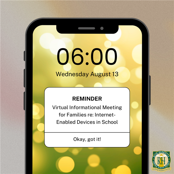  Virtual Information Session August 13 Re: Internet-Enabled Devices in School